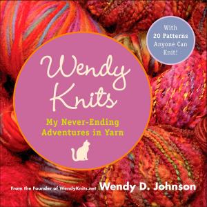 Cover of the book Wendy Knits by Juliet Blackwell