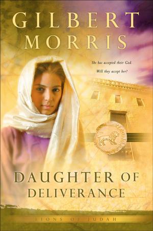 Cover of the book Daughter of Deliverance (Lions of Judah Book #6) by Mary Connealy