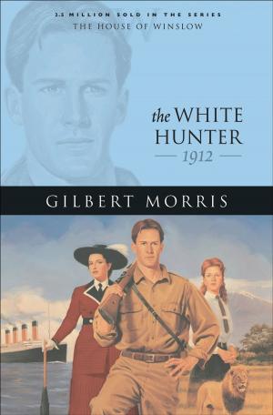 Cover of the book White Hunter, The (House of Winslow Book #22) by Steve Goss, Neil T. Anderson