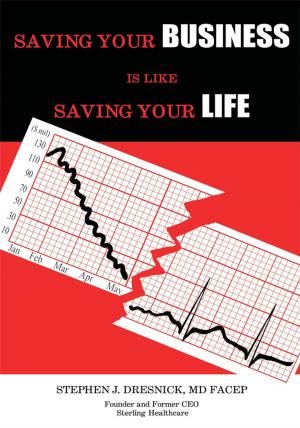 Cover of the book Saving Your Business Is Like Saving Your Life by Harlynn LaVance Hammonds
