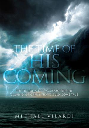 Cover of the book The Time of His Coming by Arnold M. Pine
