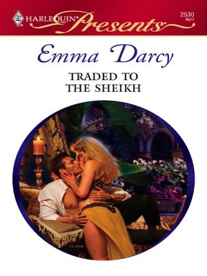 Cover of the book Traded to the Sheikh by Carly Phillips, Bronwyn Jameson, Laura Wrigth