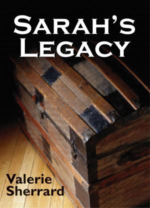 Cover of the book Sarah's Legacy by Lionel and Patricia Fanthorpe