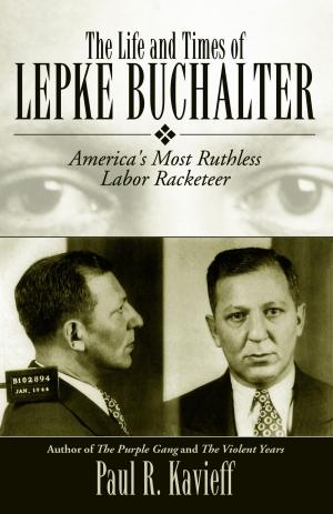Book cover of The Life and Times of Lepke Buchalter