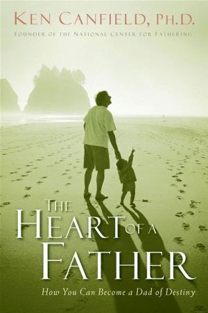 Cover of the book The Heart of a Father by Colin Smith