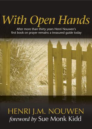 Cover of the book With Open Hands by Jon M. Sweeney