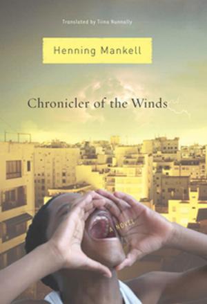 Cover of the book Chronicler of the Winds by Geoffrey Robertson