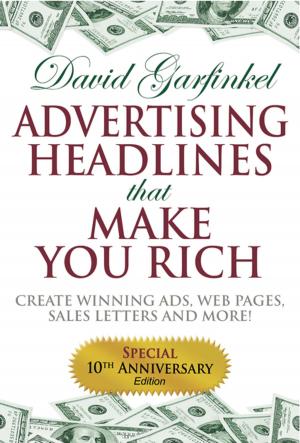 Cover of the book Advertising Headlines That Make You Rich by Lucie M. Curtiss, R.N., Douglas C. Curtiss, M.D., FAAP