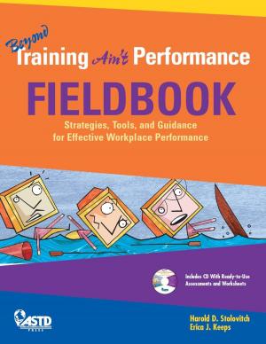 Cover of the book Beyond Training Ain't Performance Fieldbook by Annmarie Neal, Karen Conway