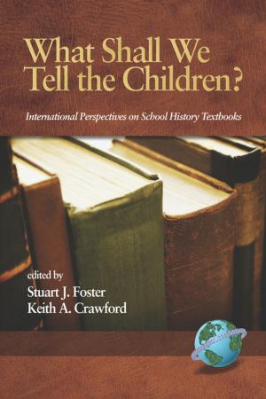 Cover of the book What Shall We Tell the Children? by Jay W. Rojewski