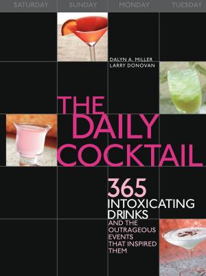 Cover of the book The Daily Cocktail by Andy Husbands, Chris Hart, Pyenson, Raichlen, Goodman