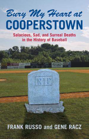 Cover of the book Bury My Heart at Cooperstown by Scott Brown