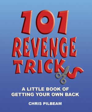 Cover of the book 101 Revenge Tricks by Richard Benson