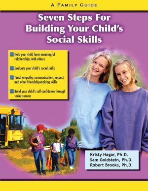 Book cover of Seven Steps for Building Social Skills in Your Child