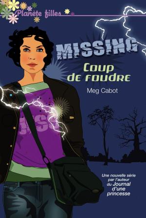 Cover of the book Missing 1 - Coup de foudre by Laurence Lefèvre, Liliane Korb, Claude Izner