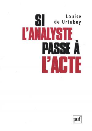 Cover of the book Si l'analyste passe à l'acte by Marc Bru