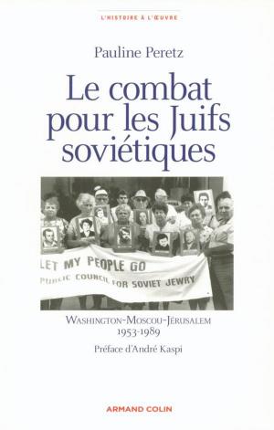 Cover of the book Le combat pour les juifs soviétiques by Bertrand Lançon, Tiphaine Moreau