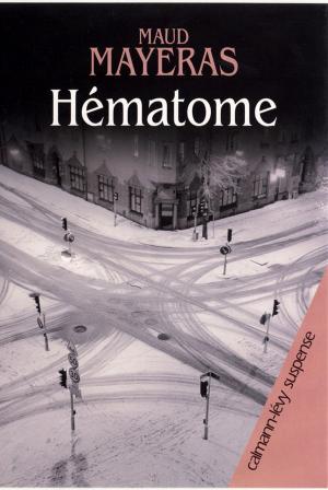 Cover of the book Hematome by Marie-Bernadette Dupuy