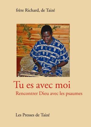 Cover of the book Tu es avec moi by Frère John De Taizé