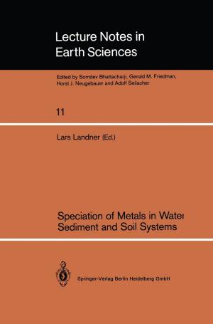 Cover of the book Speciation of Metals in Water, Sediment and Soil Systems by A.J. Weiland, Reiner Labitzke, K.-P. Schmit-Neuerburg, F. Otto, A. Richter, D.M. Dall, A. Miles