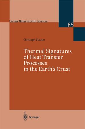 Cover of the book Thermal Signatures of Heat Transfer Processes in the Earth’s Crust by Lingling Zhu, Howard Fallowfield, Guoxin Huang, Fei Liu, Hongyan Hu, Huade Guan