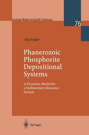 Cover of the book Phanerozoic Phosphorite Depositional Systems by Cheng Yin, Xianping Wang, Zhuangqi Cao
