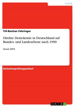 Cover of the book Direkte Demokratie in Deutschland auf Bundes- und Landesebene nach 1990 by Simon Dietze