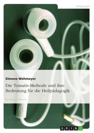 Book cover of Die Tomatis-Methode und ihre Bedeutung für die Heilpädagogik