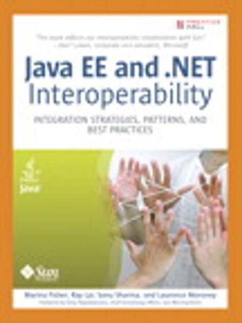 Cover of the book Java EE and .NET Interoperability by Marina Fisher, Sonu Sharma, Ray Lai, Laurence Moroney, Pearson Education