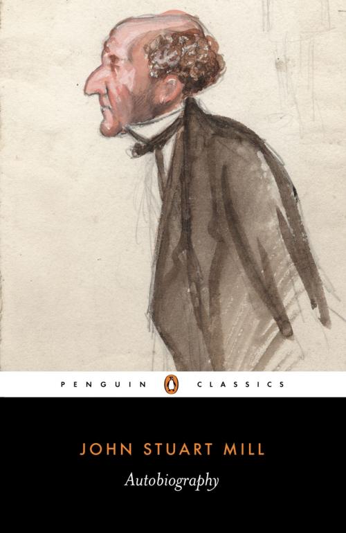 Cover of the book Autobiography by John Stuart Mill, John Robson, Penguin Books Ltd