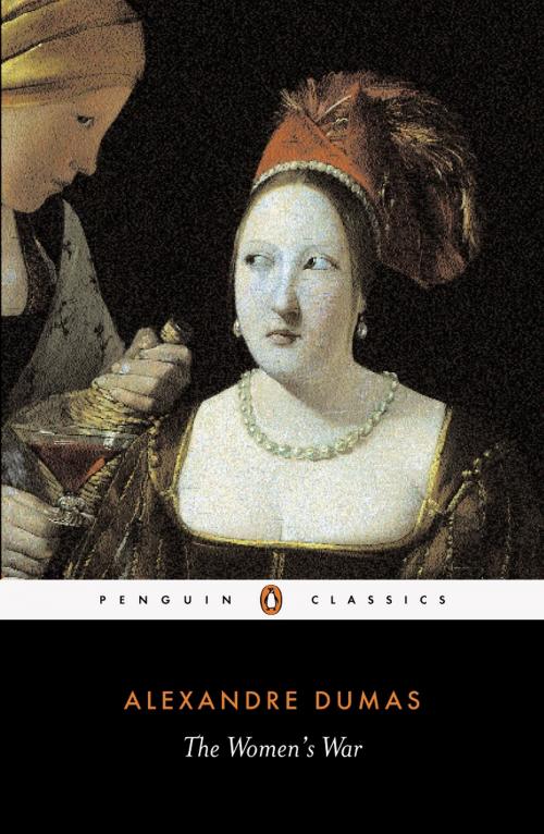 Cover of the book The Women's War by Alexandre Dumas, Penguin Books Ltd