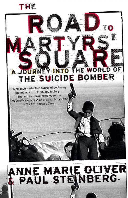 Cover of the book The Road to Martyrs' Square by Anne Marie Oliver, Paul F. Steinberg, Oxford University Press