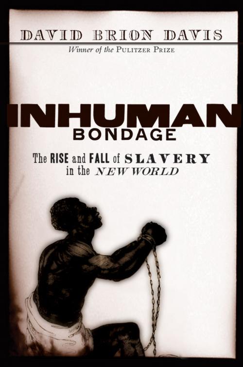 Cover of the book Inhuman Bondage by David Brion Davis, Oxford University Press