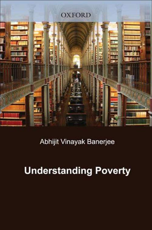 Cover of the book Understanding Poverty by , Oxford University Press