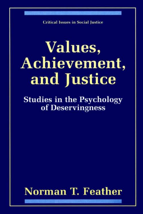 Cover of the book Values, Achievement, and Justice by Norman T. Feather, Springer US