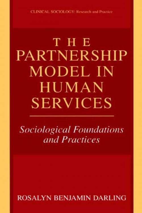 Cover of the book The Partnership Model in Human Services by Rosalyn Benjamin Darling, Springer US