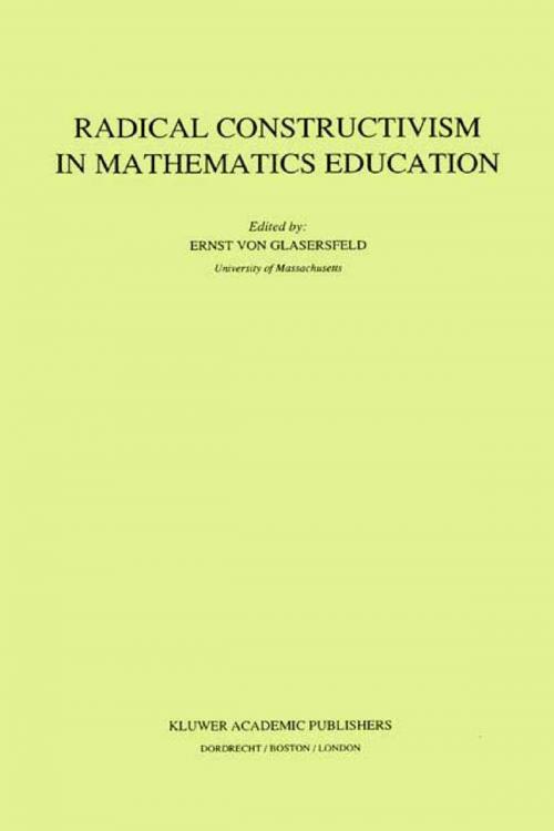 Cover of the book Radical Constructivism in Mathematics Education by , Springer Netherlands