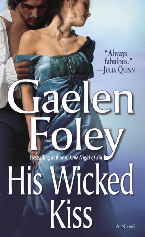 Cover of the book His Wicked Kiss by Gaelen Foley, Random House Publishing Group