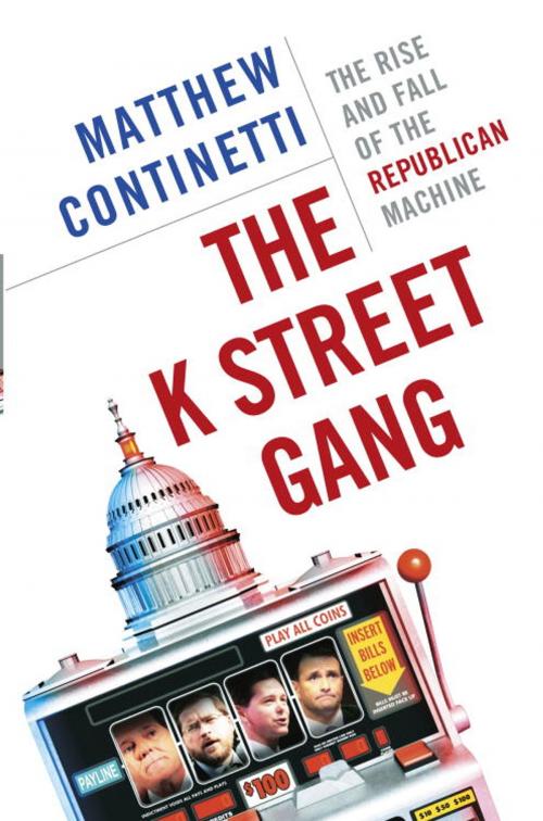 Cover of the book The K Street Gang by Matthew Continetti, Knopf Doubleday Publishing Group