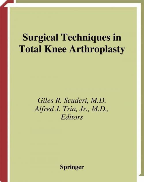 Cover of the book Surgical Techniques in Total Knee Arthroplasty by , Springer New York