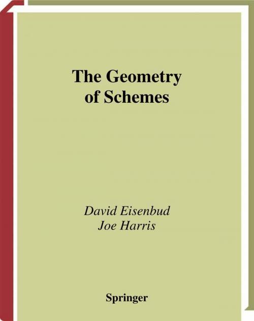 Cover of the book The Geometry of Schemes by David Eisenbud, Joe Harris, Springer New York
