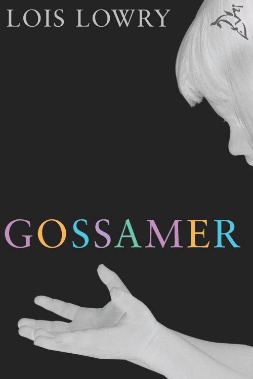 Cover of the book Gossamer by Lois Lowry, HMH Books