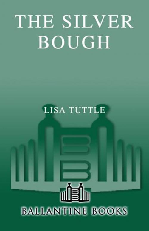 Cover of the book The Silver Bough by Lisa Tuttle, Random House Publishing Group