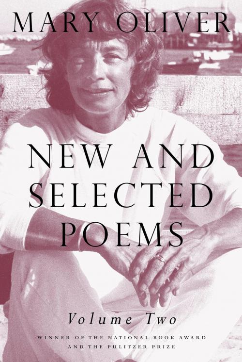 Cover of the book New and Selected Poems, Volume Two by Mary Oliver, Beacon Press