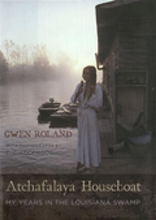 Cover of the book Atchafalaya Houseboat by Gwen Roland, LSU Press