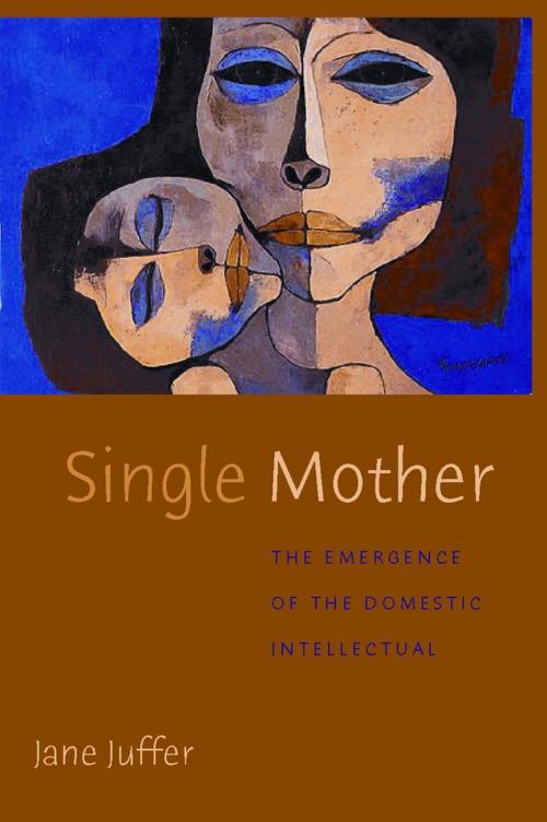 Cover of the book Single Mother by Jane Juffer, NYU Press