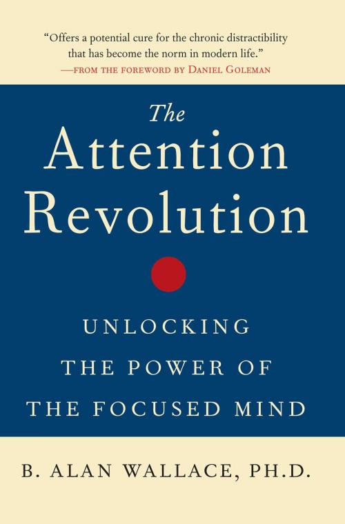 Cover of the book The Attention Revolution by B. Alan Wallace, Wisdom Publications
