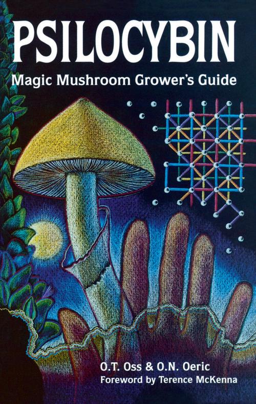 Cover of the book Psilocybin: Magic Mushroom Grower's Guide by O.T. Oss, O.N. Oeric, Quick Trading Company
