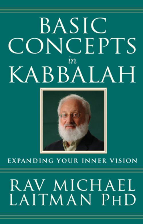 Cover of the book Basic Concepts in Kabbalah by Rav Michael Laitman, Bnei Baruch, Laitman Kabbalah