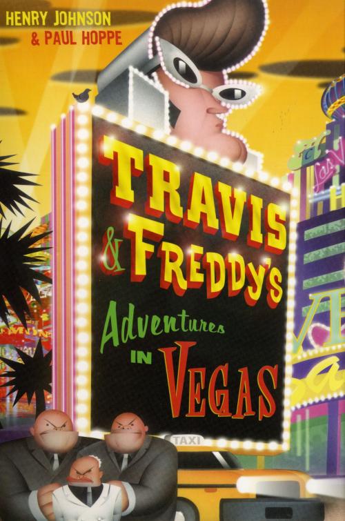 Cover of the book Travis & Freddy's Adventures in Vegas by Paul Hoppe, Henry Johnson, Penguin Young Readers Group